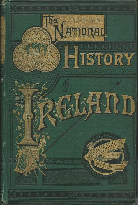 The History of Ireland Ancient and Modern, Taken from the Most