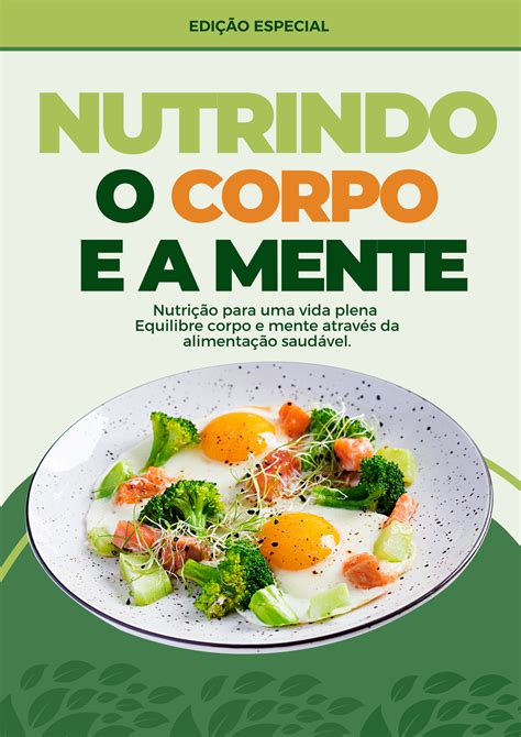 Nutrindo O Corpo E A Mente Isaias Gonçalves Da Silva Hotmart