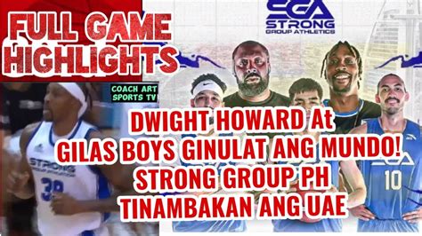 DWIGHT HOWARD PINOY STRONG GROUP TINAMBAKAN ANG UAE NATIONAL TEAM 82