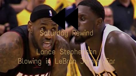 Saturday Rewind Lance Stephenson Blowing In Lebron James Ear Youtube