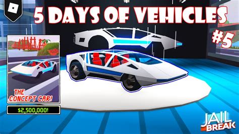 Jailbreak NEW CONCEPT CAR Day 5 S2 5 Days Of Vehicles Roblox