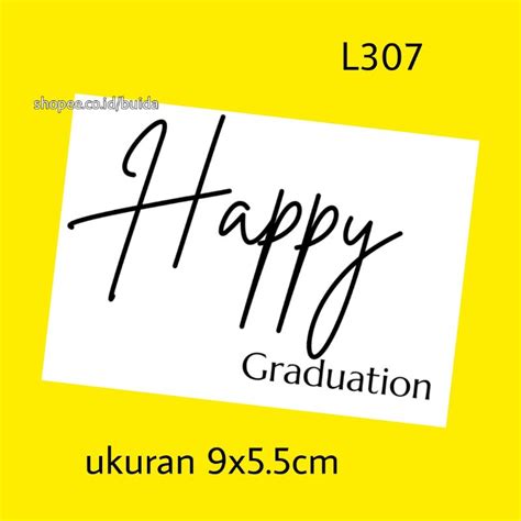 Jual Stiker Sticker Label Happy Graduation Selamat Kelulusan Wisuda