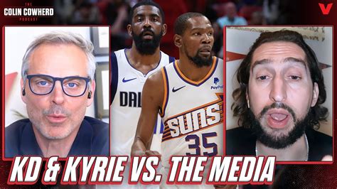 Nick Wright On Kevin Durant And Kyrie Irving As “artists” Battles Vs Media Colin Cowherd Nba