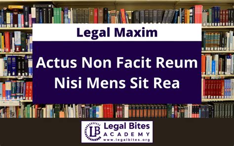 Actus Non Facit Reum Nisi Mens Sit Rea Legal 60