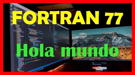 Fortran Tutorial Espa Ol Primer Programa Hola Mundo Youtube