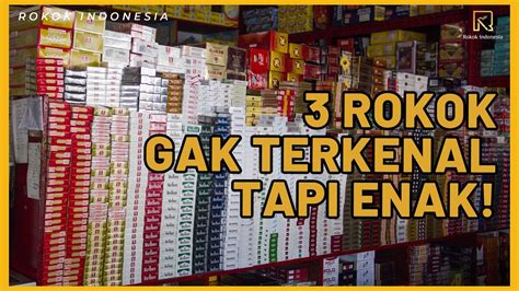 3 ROKOK ENAK YANG HARUS KALIAN COBA ROKOK INDONESIA YouTube