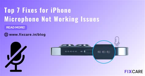 Top Fixes For Iphone Microphone Not Working Issues Fixcare Blogs