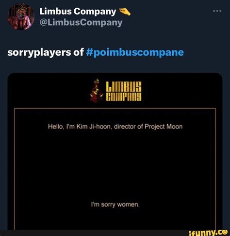 Limbus Company Limbuscompany Sorryplayers Of Poimbuscompane Any Hello