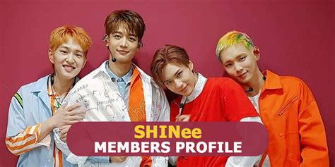 SHINee Members Profile, SHINee Ideal Type and 10 Facts You Should Know ...