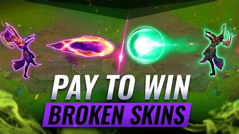 10 Broken Skins That Buff Your Champion Pay To Win League Of