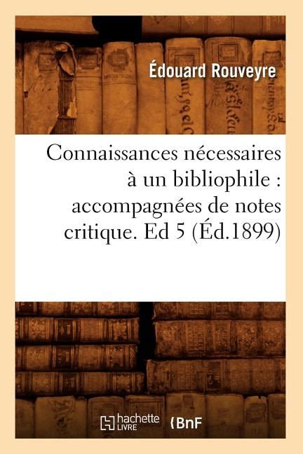 Generalites Connaissances N Cessaires Un Bibliophile Accompagn Es