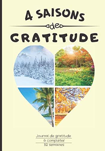 Saisons De Gratitude Carnet De Gratitude Remplir Pour Cultiver La