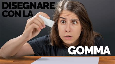 Si Pu Disegnare Con La Gomma Youtube