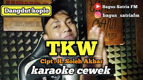 TKW Karaoke Duet Tanpa Vokal Cewek Dangdut Koplo YouTube