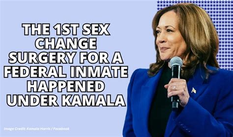 The St Sex Change Surgery For A Federal Inmate Happened Under Kamala Tennessee Conservative