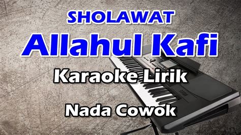 Allahul Kafi Robbunal Kafi Karaoke Lirik Nada Cowok Baladi Music