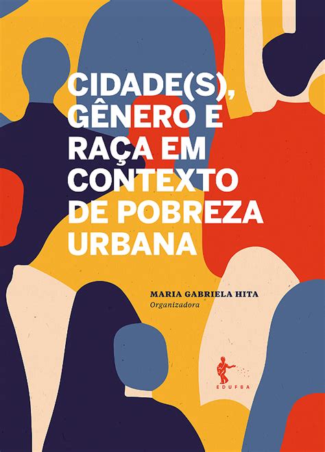 Cidade S G Nero E Ra A Em Contexto De Pobreza Urbana Livros Sobre