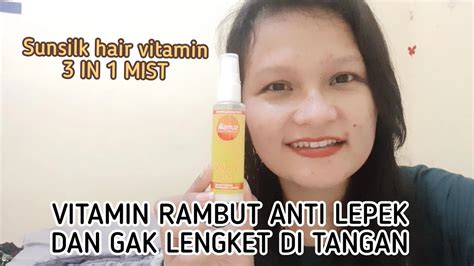 Vitamin Rambut Sunsilk Hair Vitamin 3 In 1 Mist Hair Care Anti Lepek Dan Murah Youtube