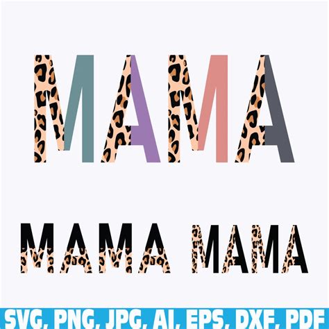 Mama Half Leopard Print Png Svg Mama Svg Png Mom Svg Mom Leopard Svg