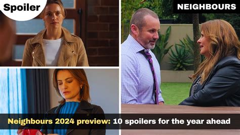 Neighbours 2024 Preview 10 Spoilers For The Year Ahead YouTube