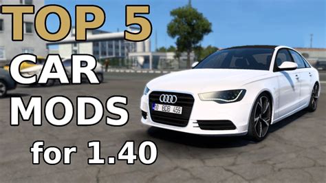 Ets2 Top 5 Car Mods For 1 40 Euro Truck Simulator 2 Mods Youtube