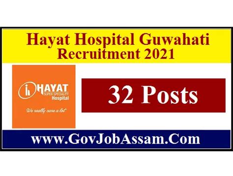 Hayat Hospital Guwahati Recruitment 2021 Apply Online For 32 Manager