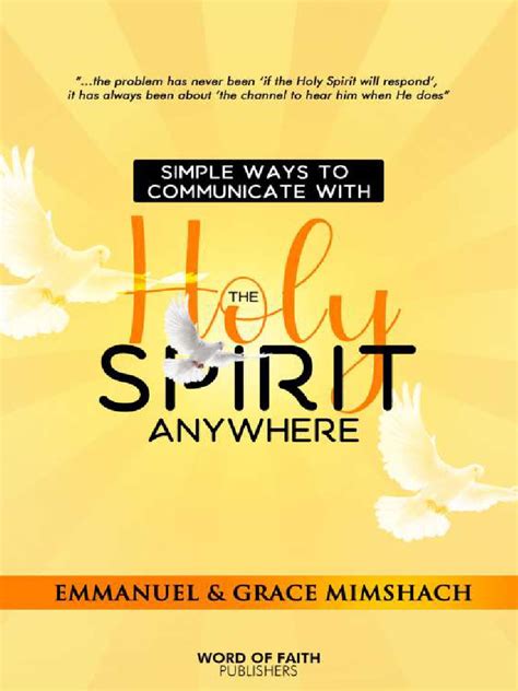 Simple Ways To Communicate With The Holy Spirit Emmanuel And Grace Pdf