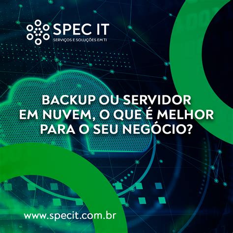 Backup Ou Servidor Em Nuvem O Que Melhor