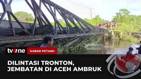 Jembatan Sepanjang 40 Meter Ambruk Dua Kecamatan Terisolir Kabar