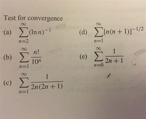 Solved Test For Convergence Sigma N 2 Infinity Ln N 1 Chegg