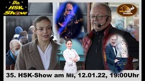 35 HSK Show Am 12 01 22 Live Aus Der Kulturhalle Stockheim YouTube