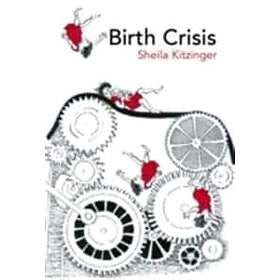 Find The Best Price On Sheila Kitzinger Birth Crisis Compare Deals