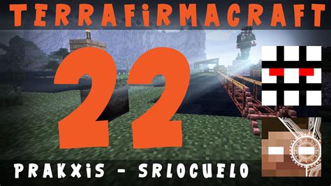 PrakxisTheRedstoner TerraFirmaCraft Ep 22 Constructores Eficaces