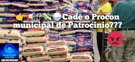 Cad O Procon Municipal De Patrocinio Procon Mg Emite Aviso