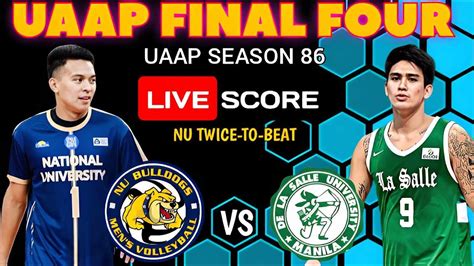 DLSU Vs NU UAAP SEASON 86 FINAL FOUR LIVE Scoreboard MEN S DIVISION