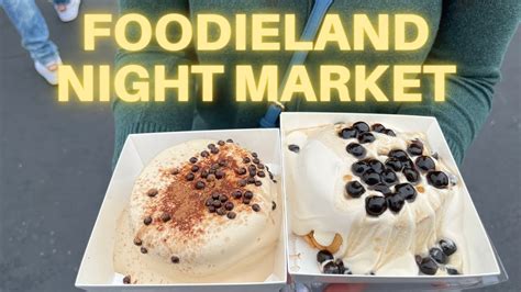 Foodieland Night Market San Mateo 2022 Youtube