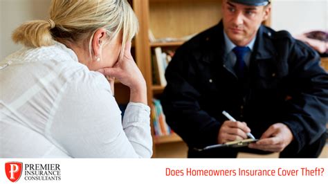 Does Homeowners Insurance Cover Theft? - Premier Insurance Consultants