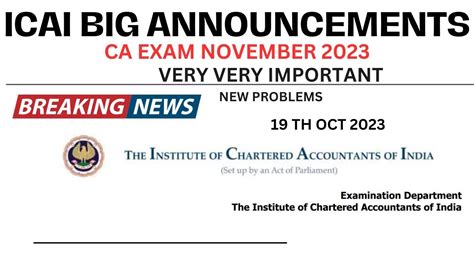 Breaking News Icai Big Announcements Ca Exam November Very