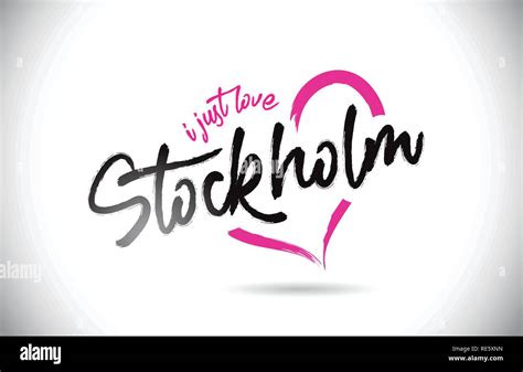 Stockholm I Just Love Word Text With Handwritten Font And Pink Heart Shape Vector Illustration