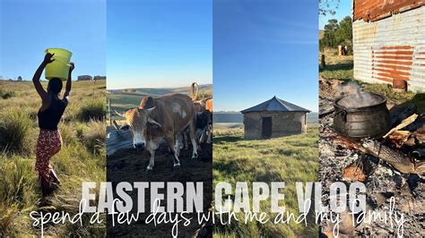 Vlog Eastern Cape What Life Is Like In The Rurals Youtube