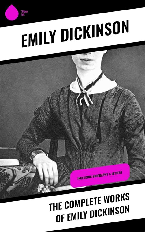 Amazon.com: The Complete Works of Emily Dickinson: Including Biography ...