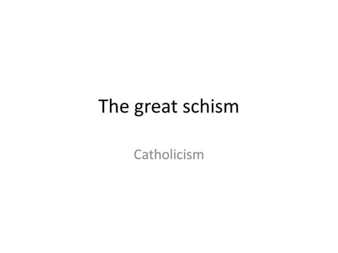 Ppt The Great Schism Powerpoint Presentation Free Download Id2584277