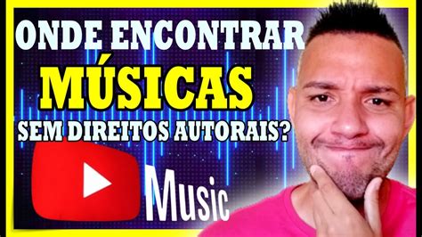 Como criar CANAL DE MÚSICA no YOUTUBE Onde baixar musicas SEM DIREITOS