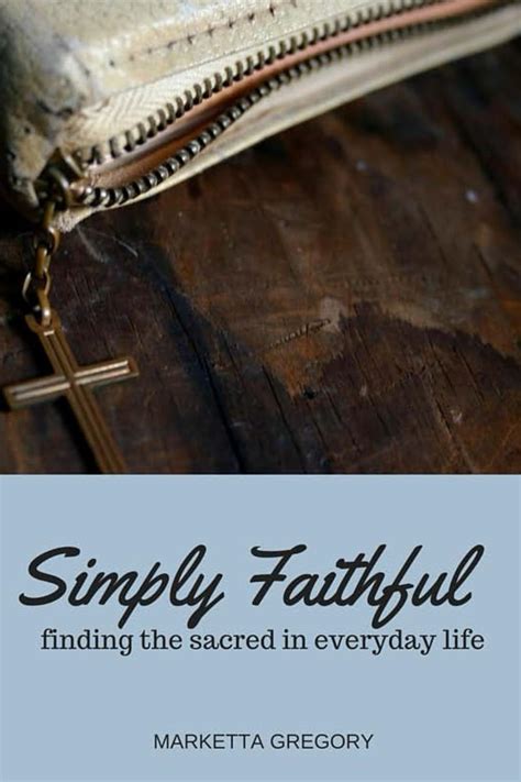 Amazon Simply Faithful Finding The Sacred In Everyday Life Ebook