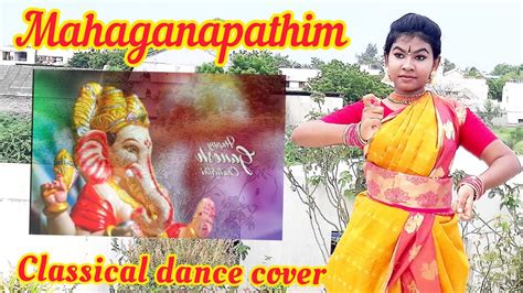 Mahaganapathim Manasa Smarami Bharathanatyam Dance Chiranjeevi Vinayaga