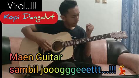 Kopi Dangdut Fahmi Sahab Fingerstyle Guitar Live Cover YouTube