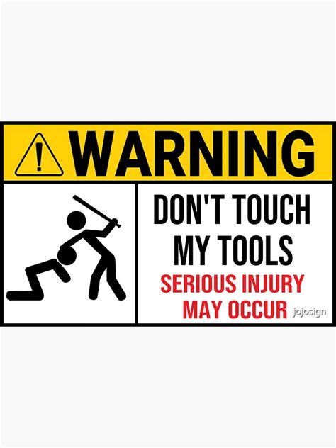 " Funny Mechanic Warning sign - Don't Touch My tools " Sticker for Sale by jojosign | Redbubble