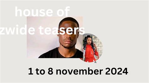 House Of Zwide Teasers 01 To 08 November 2024 YouTube