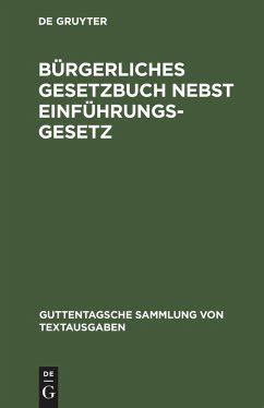 B Rgerliches Gesetzbuch Nebst Einf Hrungsgesetz Fachbuch B Cher De