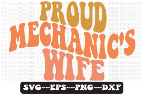 Proud Mechanics Wife Retro Wavy Svg Graphic By Uniquesvgstore